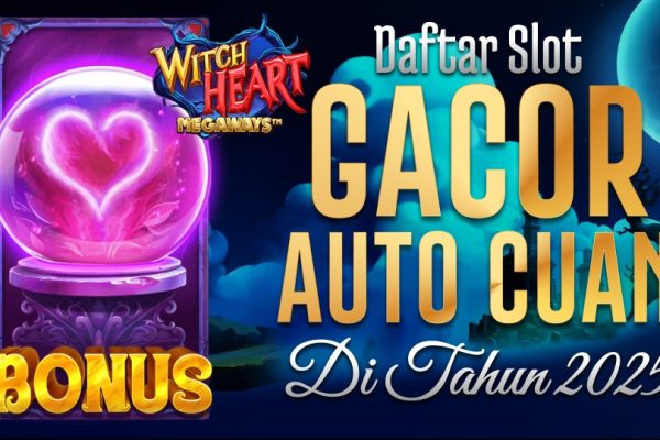 Game Paling Cuan Pragmatic Play: Witch Heart Megaways Daftar Slot Gacor Auto Cuan di Tahun 2025